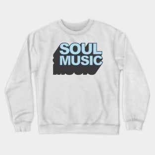 Soul Music Crewneck Sweatshirt